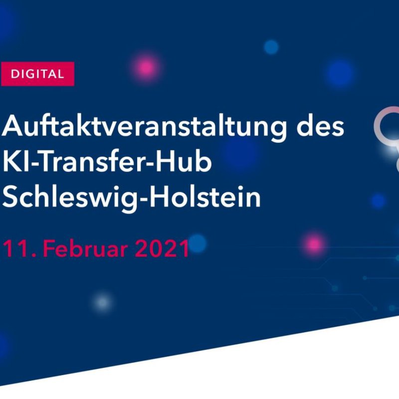 Ankündigung Auftaktveranstaltung KI-Transfer-Hub SH