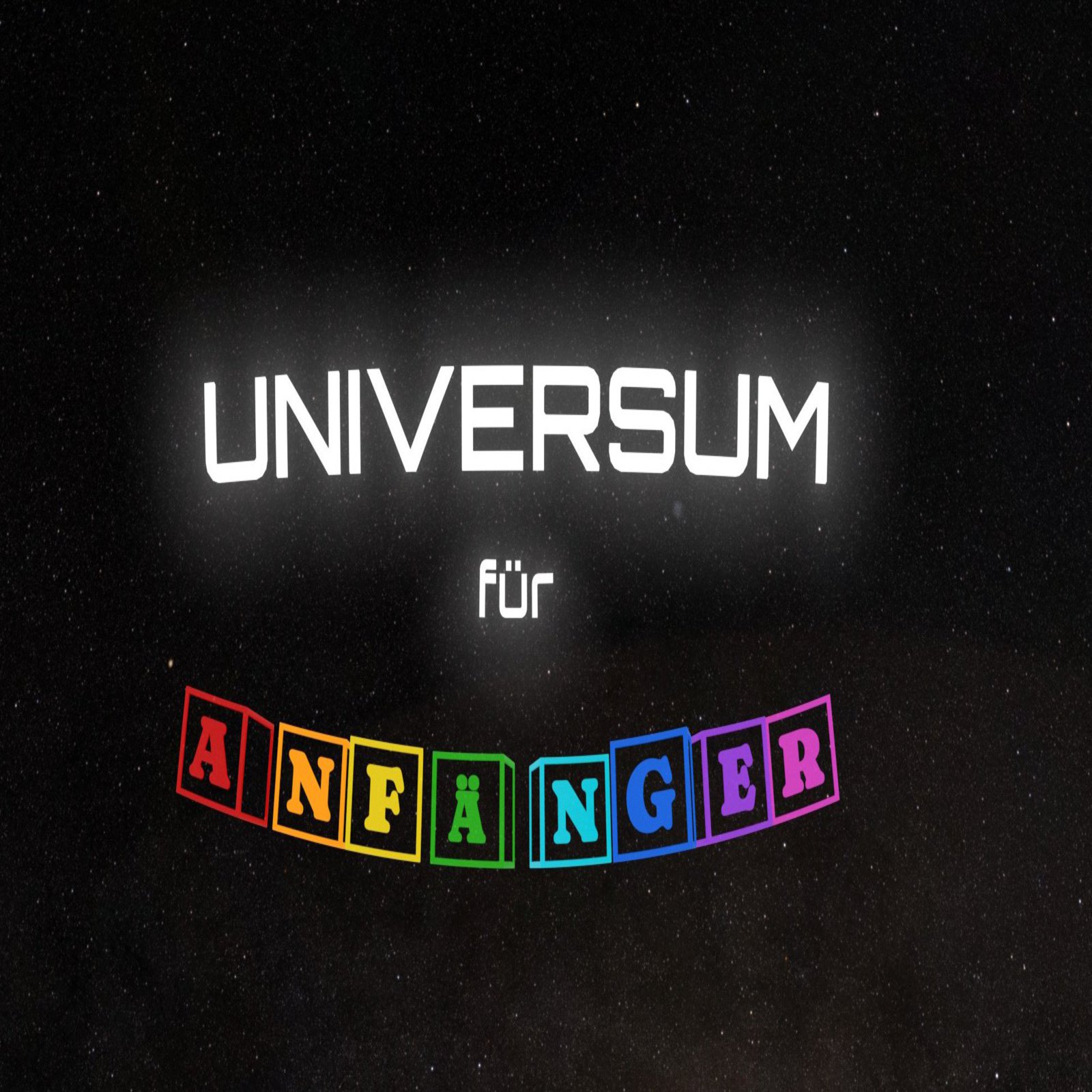 schwarzes Bild mit weißer Schrift: Universum für Anfänger
