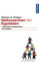 Netzwerken für Egoisten.