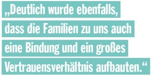 Die Grafik trägt den Schriftzug "Deutlich wurde ebenfalls, dass die Famielien zu uns auch eine Bindung und ein großes Vertrauensverhältnis aufbauten.".