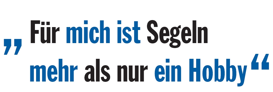 Die Grafik trägt den Schriftzug "Für mich ist Segeln mehr als nur ein Hobby".